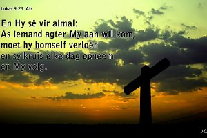 Luk 0923-Afr : Pasen, kruis, cross, kruisiging, kruisdragen, evangelie, passion